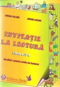 Invitatie la lectura - Auxiliar Cls. a IV-a | Corina Palade, Aurora Silion