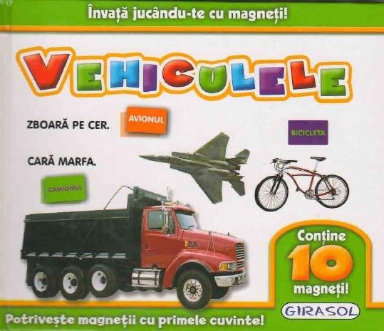 Invata jucandu-te cu magneti! Vehiculele |