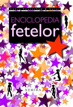 Enciclopedia fetelor | Sonia Feertchak & Catel