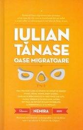 Oase migratoare | Iulian Tanase
