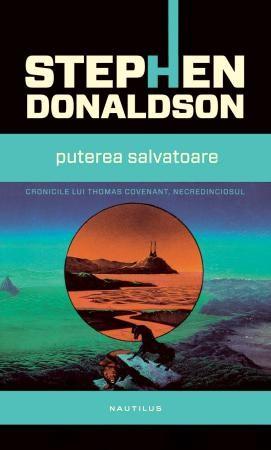 Puterea salvatoare | Stephen Donaldson