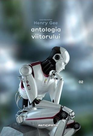 Antologia viitorului | Henry Gee