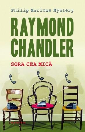 Sora cea mica | Raymond Chandler