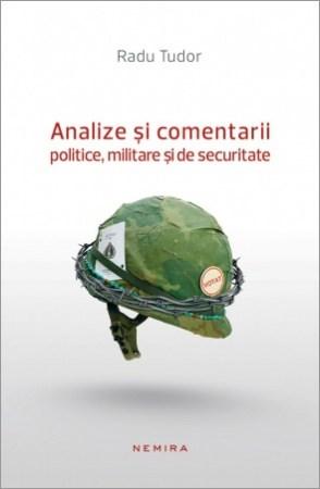 Analize si comentarii politice, militare si de securitate | Radu Tudoran