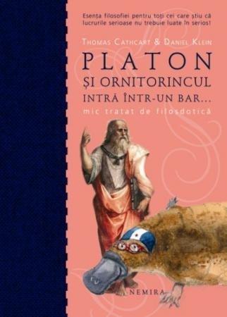 Platon si ornitorincul intra intr-un bar... Mic tratat de filosdotica | Cathcart & Klein