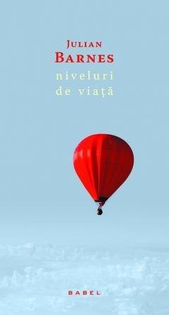 Niveluri de viata | Julian Barnes