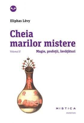 Cheia marilor mistere vol. 2 | Eliphas Levy