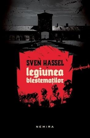 Legiunea blestematilor | Sven Hassel