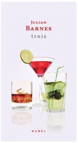 Trois | Julian Barnes