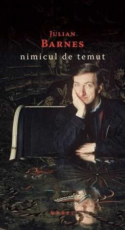 Nimicul de temut | Julian Barnes