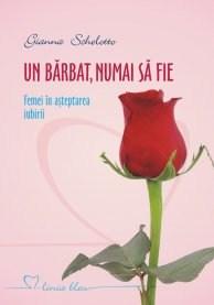 Un barbat, numai sa fie | Gianna Schelotto