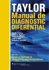 Taylor – Manual de diagnostic diferential | Paul M. Paulman, Audrey A. Paulman, Jeffrey D. Harrison, Laeth Nasir, Kimberly Jarzynka ALL
