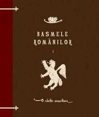 Basmele romanilor, volumul I | Petre Ispirescu