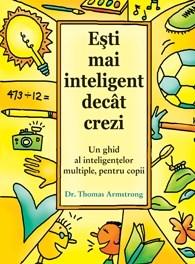 Esti mai inteligent decat crezi | Dr. Thomas Armstrong