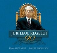 Jubileul Regelui | Ioan-Luca Vlad, Daniel Anghelescu