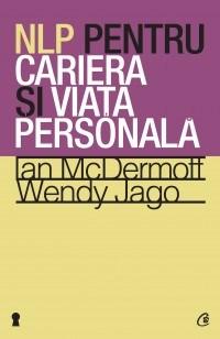 NLP pentru cariera si viata personala | Ian McDermott, Wendy Jago