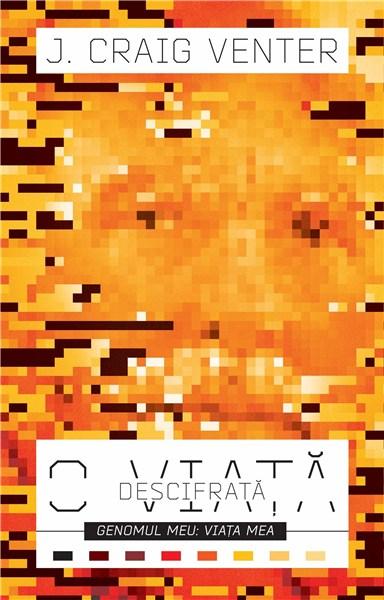 O viata descifrata | J. Craig Venter