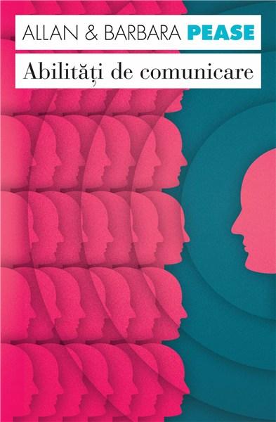 Abilitati de comunicare Ed. a II-a | Allan Pease, Barbara Pease