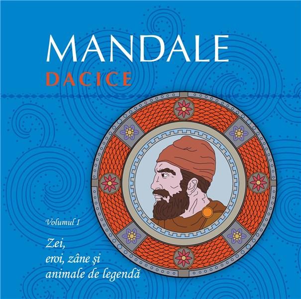 Mandale dacice Vol. 1 | Mihai Ionut Grajdeanu