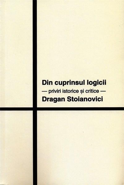 Din cuprinsul logicii | Dragan Stoianovici