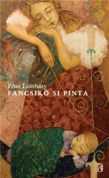 Fancsiko si Pinta | Peter Esterhazy