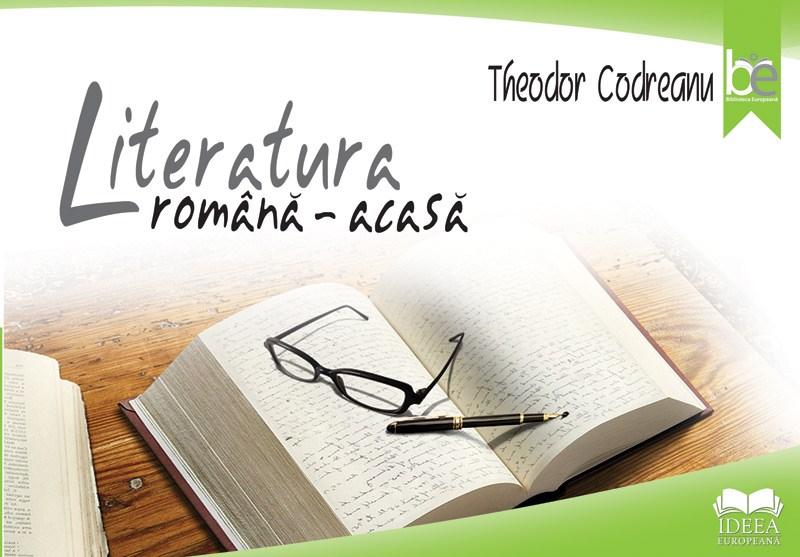 Literatura romana – acasa | Theodor Codreanu acasă imagine 2022