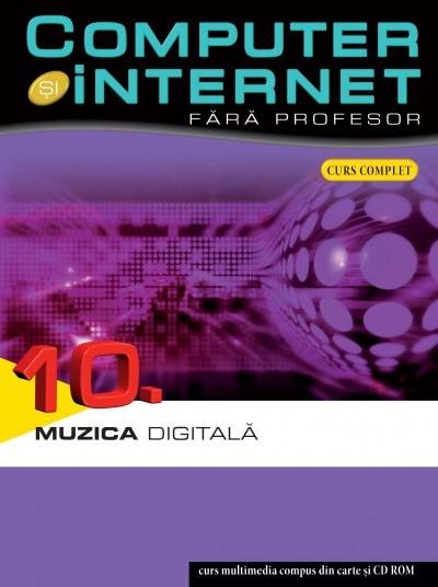 Computer Si Internet Fara Profesor (Vol 10) |