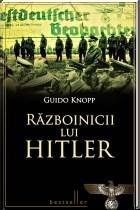 Razboinicii lui Hitler | Guido Knopp