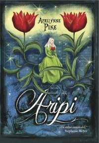 Aripi | Aprilynne Pike