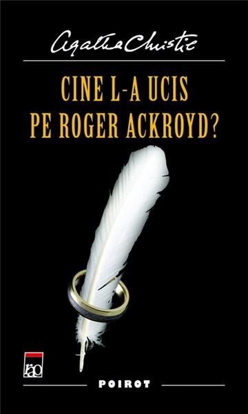 Cine l-a ucis pe Roger Ackroyd? | Agatha Christie