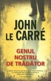 Genul nostru de tradator | John Le Carre