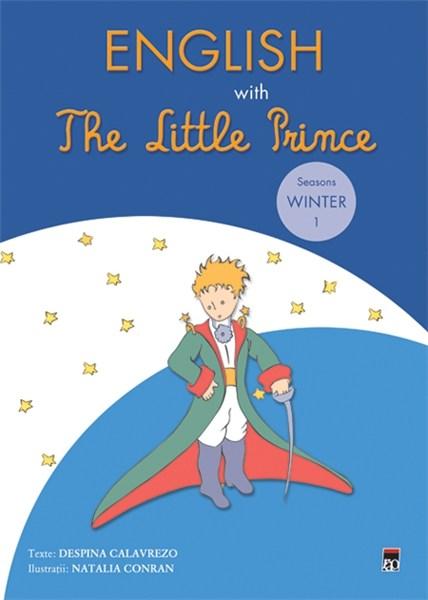 English with The Little Prince – vol.1 ( Winter ) | Despina Calavrezo carturesti.ro imagine 2022