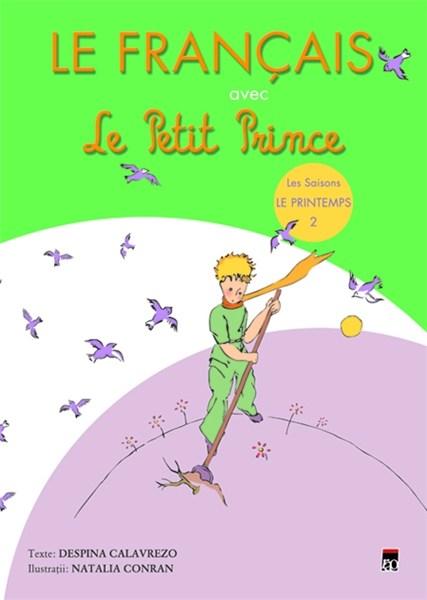 Le Francais avec Le Petit Prince - vol.2 ( Printemps ) | Despina Calavrezo