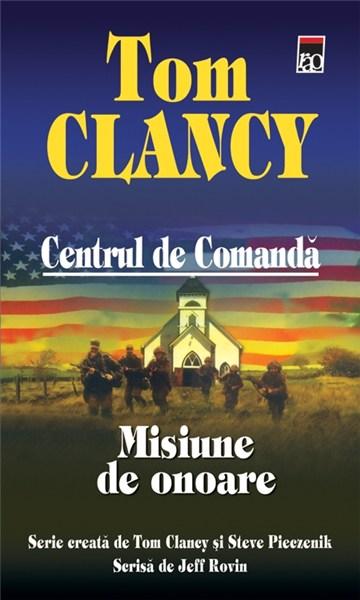 Misiune de onoare (vol.9 din seria Centrul de Comanda) | Tom Clancy