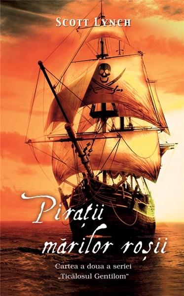 Piratii marilor rosii | Scott Lynch