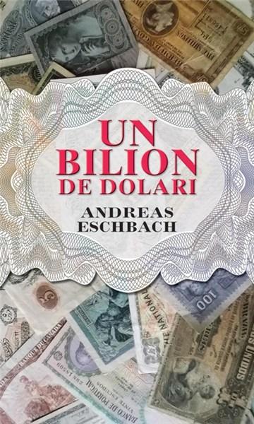 Un bilion de dolari | Andreas Eschbach