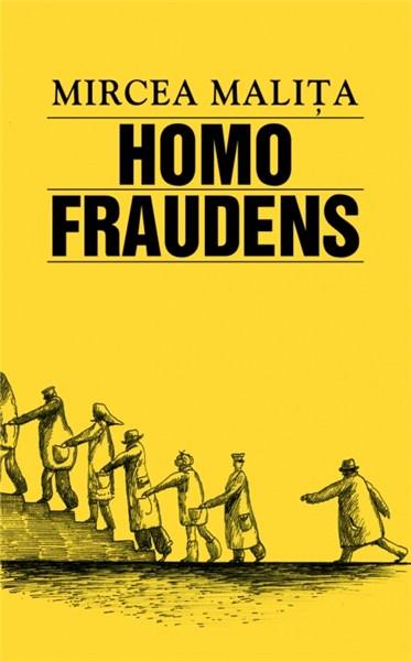 Homo fraudens | Mircea Malita