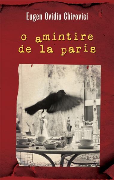 O amintire de la Paris | Eugen Ovidiu Chirovici
