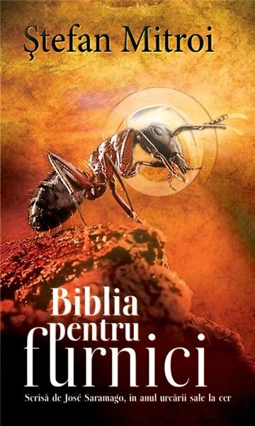 Biblia pentru furnici | Stefan Mitroi carturesti 2022
