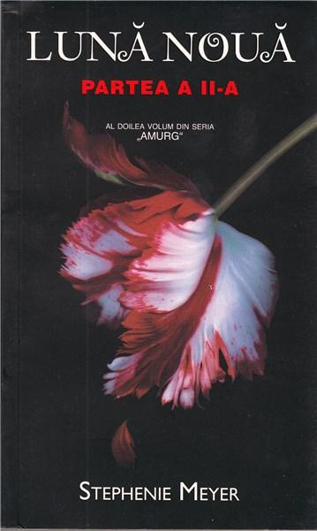 Luna Noua P. II - Amurg Vol. II | Stephenie Meyer