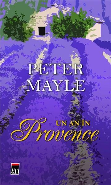 Un an in Provence | Peter Mayle carturesti 2022