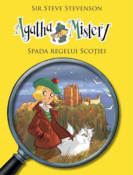 Agatha Mistery - Spada Regelui Scotiei | Sir Steve Stevenson