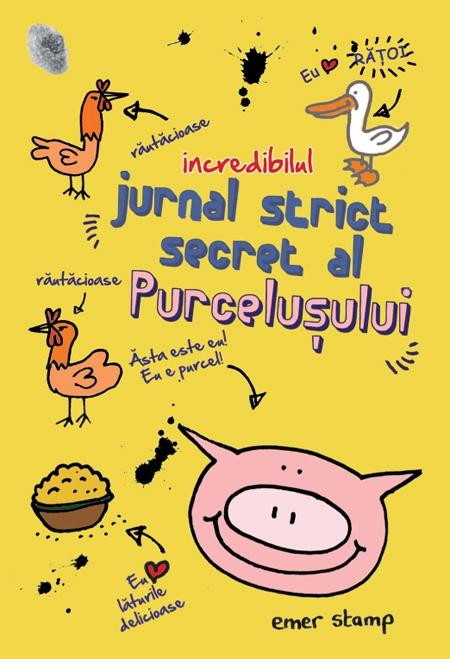 Incredibilul jurnal strict secret al purcelusului | Emer Stamp carturesti.ro imagine 2022