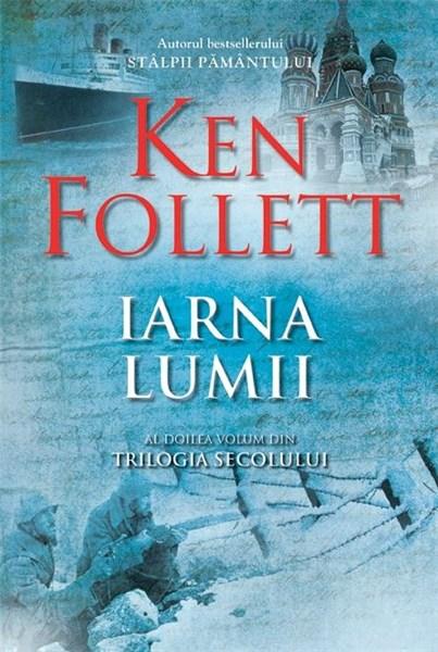 Iarna lumii | Ken Follett