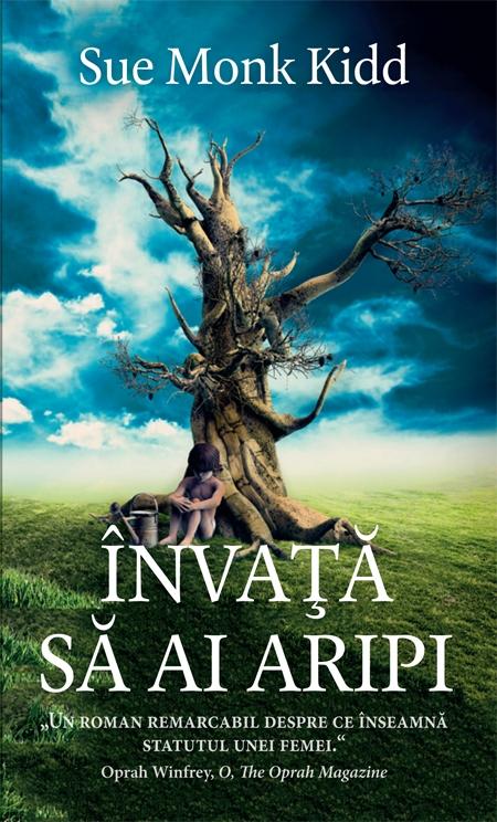 Invata sa ai aripi | Sue Monk Kidd