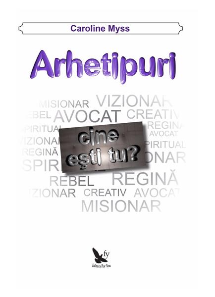 Arhetipuri | Caroline M. Myss