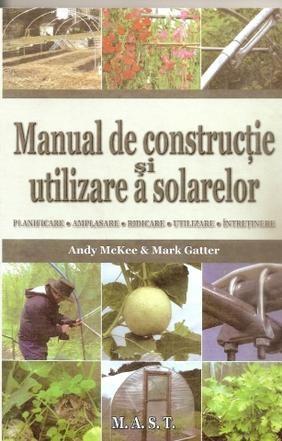 Manual de constructie si utilizare a solarelor | Andy McKee, Mark Gatter