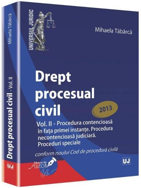 Drept procesual civil Vol. al II-lea | Mihaela Tabarca carturesti.ro poza 2022