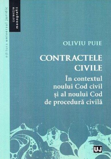 Contractele civile in contextul Noul Cod civil si al Noului Cod de procedura civila | Oliviu Puie