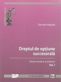 Dreptul de optiune succesorala | Daniela Negrila carturesti.ro Carte